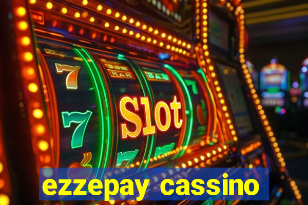 ezzepay cassino